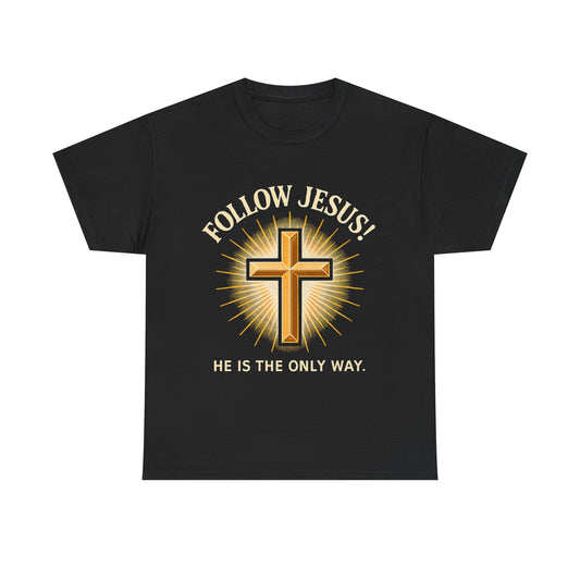 "Follow Jesus" Christian Faith Unisex Heavy Cotton Tee, Inspiration Apparel
