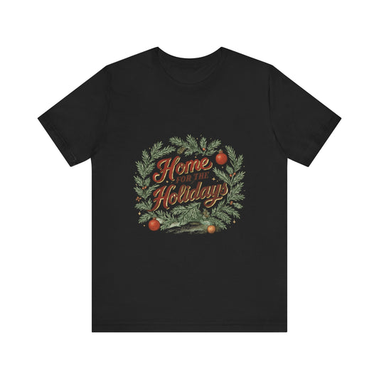 "Home for the Holidays" Unisex Jersey Short Sleeve Tee