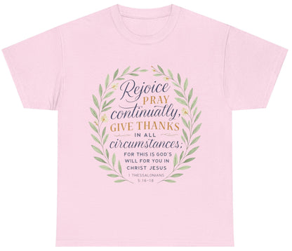 Inspirational T-Shirt: Rejoice, Pray, Give Thanks - Unisex Tee