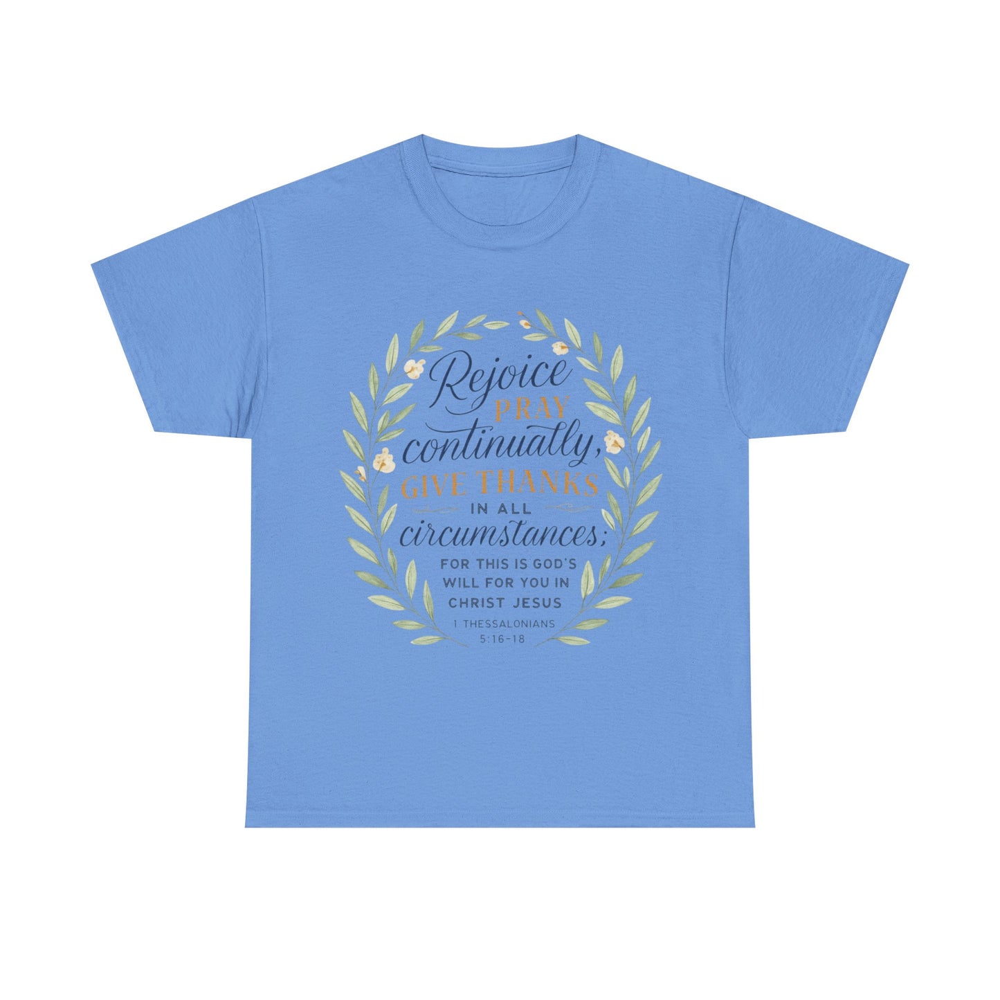 Inspirational T-Shirt: Rejoice, Pray, Give Thanks - Unisex Tee