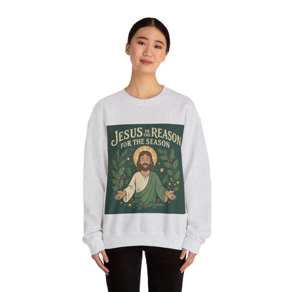 "Jesus is the Reason for the Season" - Crewneck Sweatshirt, Christmas Sweatshirt, Unisex Christmas Gift,