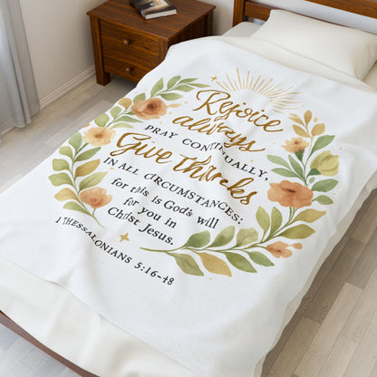 Rejoice Always, Pray Continuously, Give Thanks - Inspirational Velveteen Plush Blanket