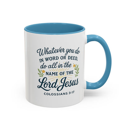 Colossians 3:17 Inspirational Coffee Mug