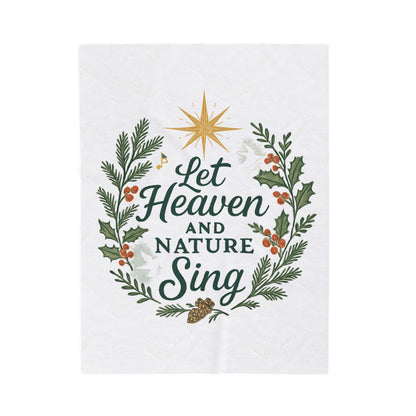 Let Heaven and Nature Sing Velveteen Plush Blanket