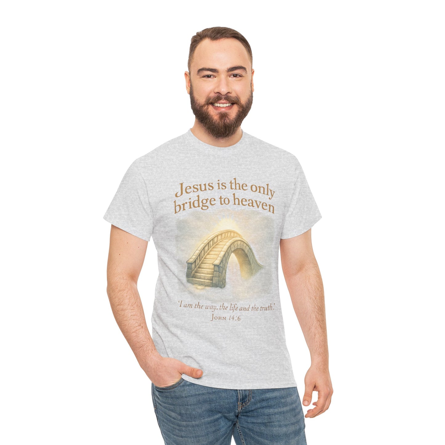 "Jesus is the Only Bridge to Heaven" - Christian Tee Unisex Heavy Cotton