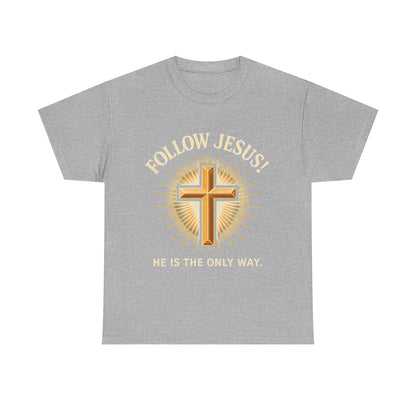 "Follow Jesus" Christian Faith Unisex Heavy Cotton Tee, Inspiration Apparel