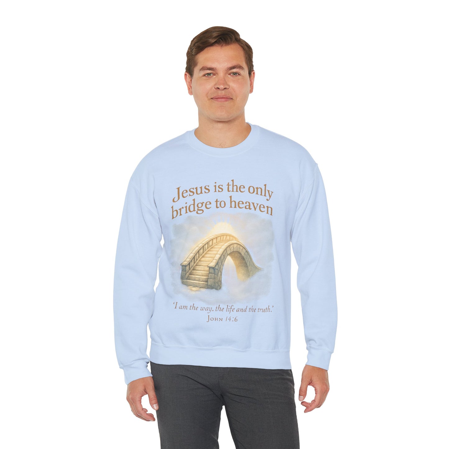 "Jesus is the Only Bridge to Heaven" Faith-Inspired Crewneck Sweatshirt