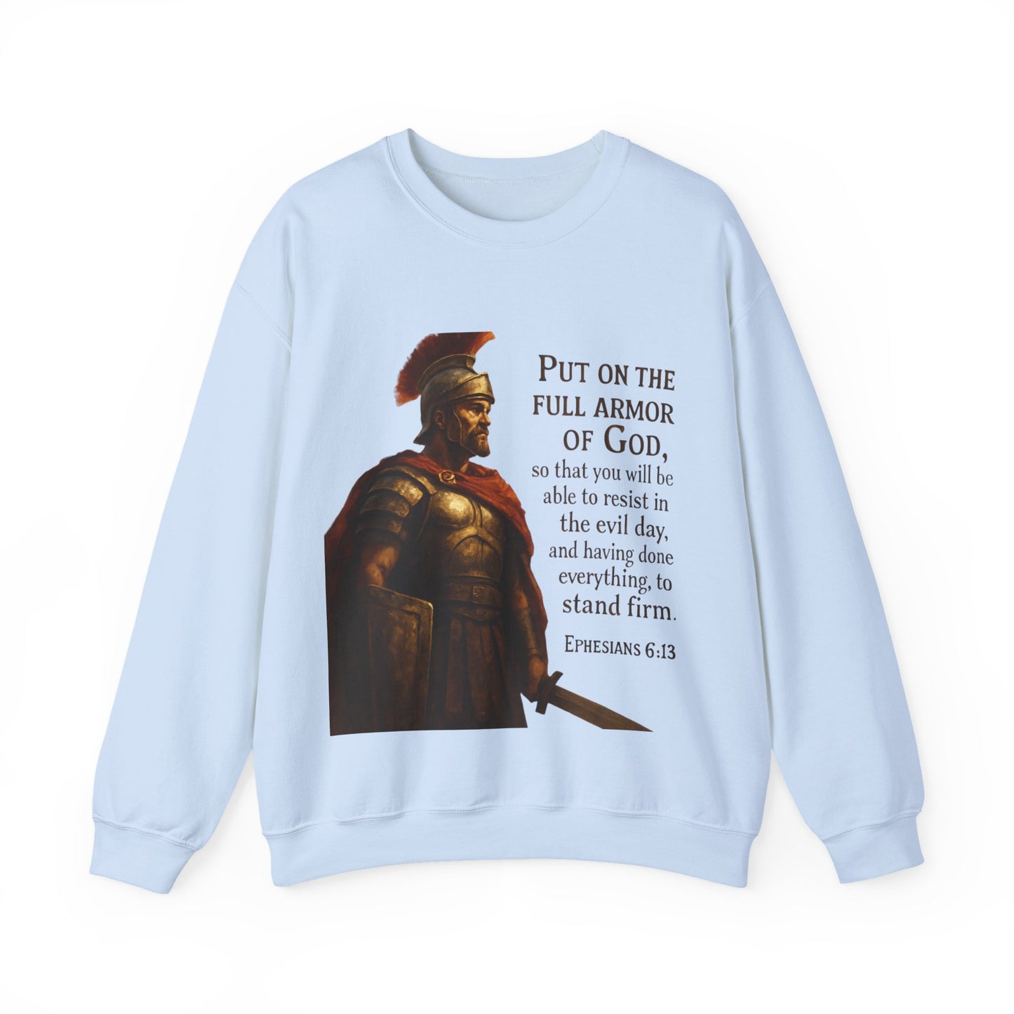 Ephesians 6:13 "Put on the full armor of God" - Faith-Inspired Unisex Crewneck Sweatshirt -