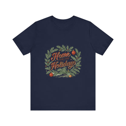 "Home for the Holidays" Unisex Jersey Short Sleeve Tee