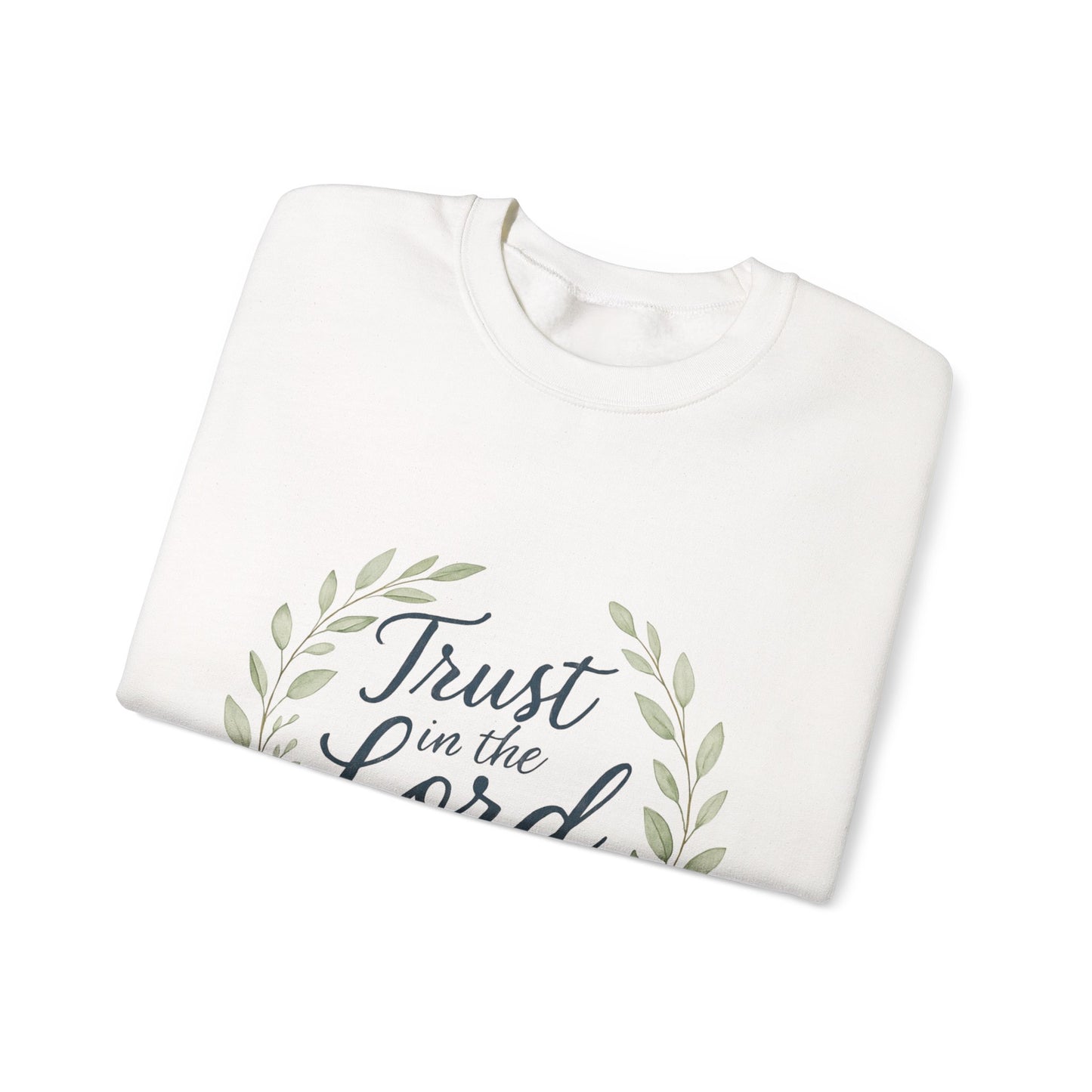 "Trust in the Lord" - Inspirational Crewneck Sweatshirt - Faith Apparel, Christian Gift, Everyday Comfort