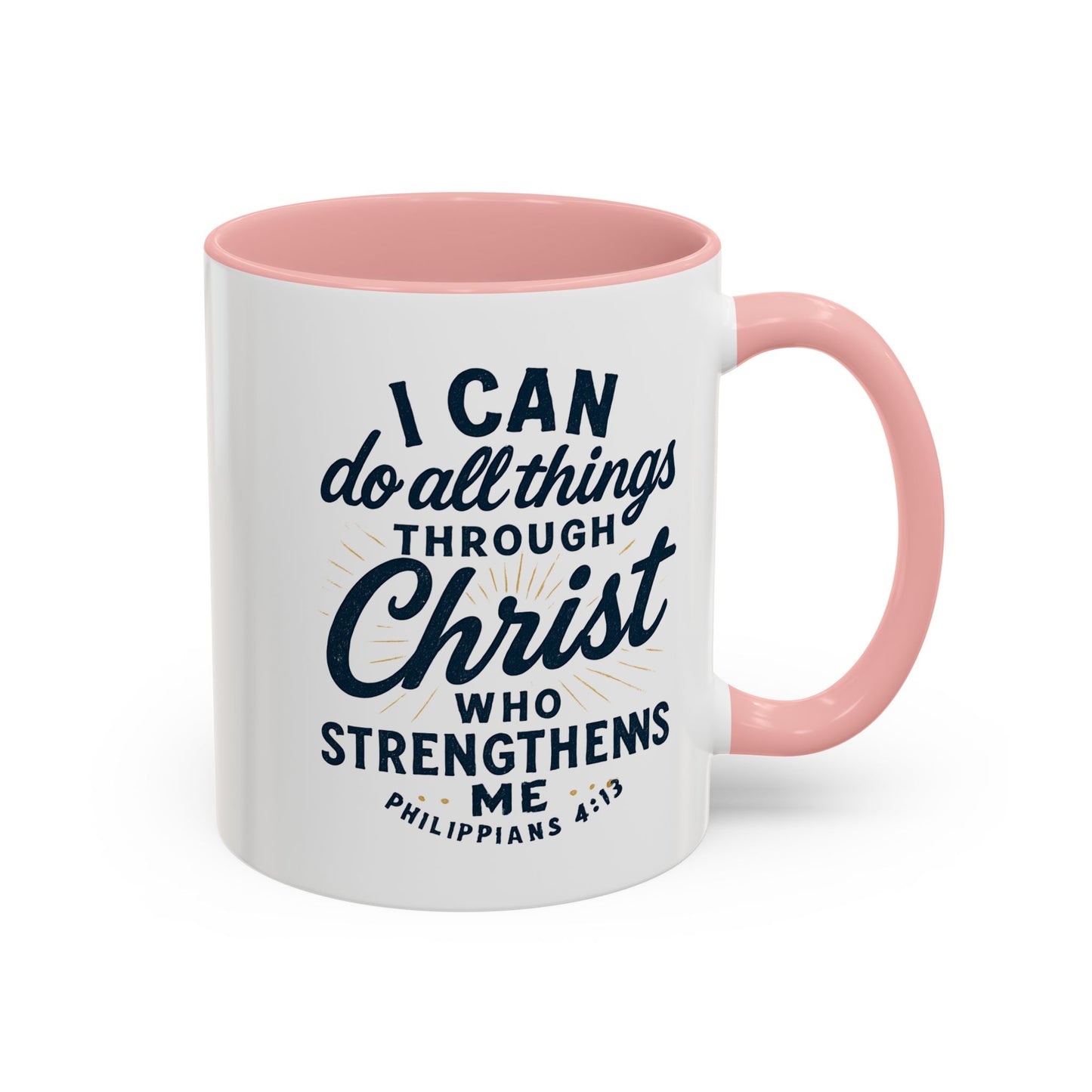 "I Can Do All Things Through Christ" - Inspirational Christian Coffee Mug
