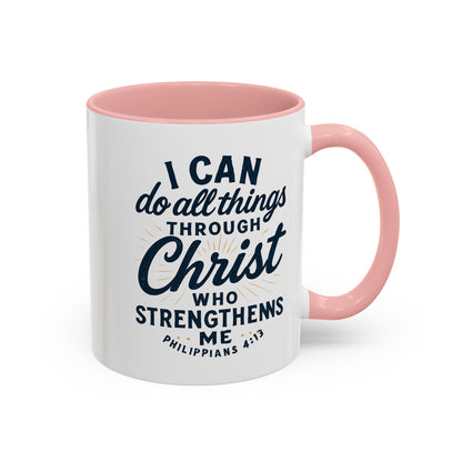 "I Can Do All Things Through Christ" - Inspirational Christian Coffee Mug