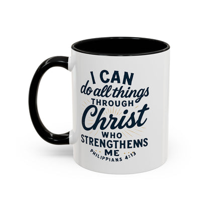 "I Can Do All Things Through Christ" - Inspirational Christian Coffee Mug