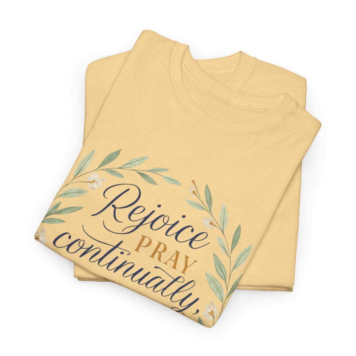 Inspirational T-Shirt: Rejoice, Pray, Give Thanks - Unisex Tee