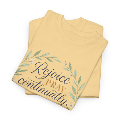 Inspirational T-Shirt: Rejoice, Pray, Give Thanks - Unisex Tee