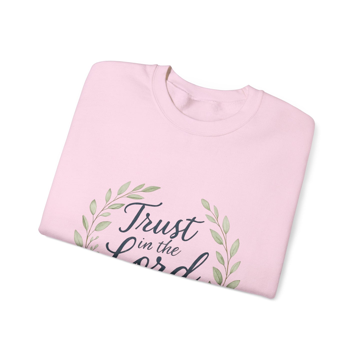 "Trust in the Lord" - Inspirational Crewneck Sweatshirt - Faith Apparel, Christian Gift, Everyday Comfort