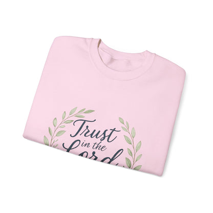 "Trust in the Lord" - Inspirational Crewneck Sweatshirt - Faith Apparel, Christian Gift, Everyday Comfort