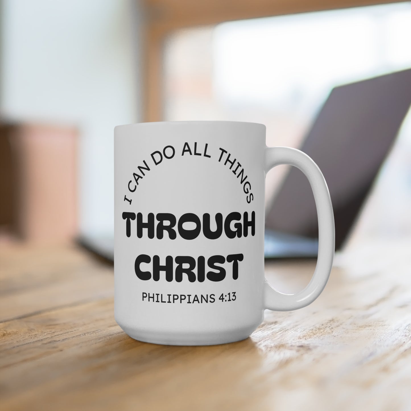 "I can do all things through Christ" - Inspirational Christian Mug, 15oz Ceramic Coffee Cup, Motivational Gift, Faith-Based Drinkware, Bible Verse Mug, Encouragement for Daily Use