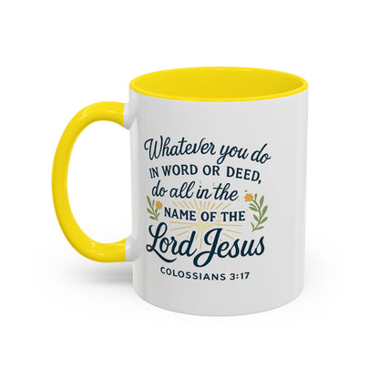 Colossians 3:17 Inspirational Coffee Mug