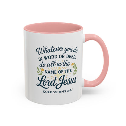 Colossians 3:17 Inspirational Coffee Mug