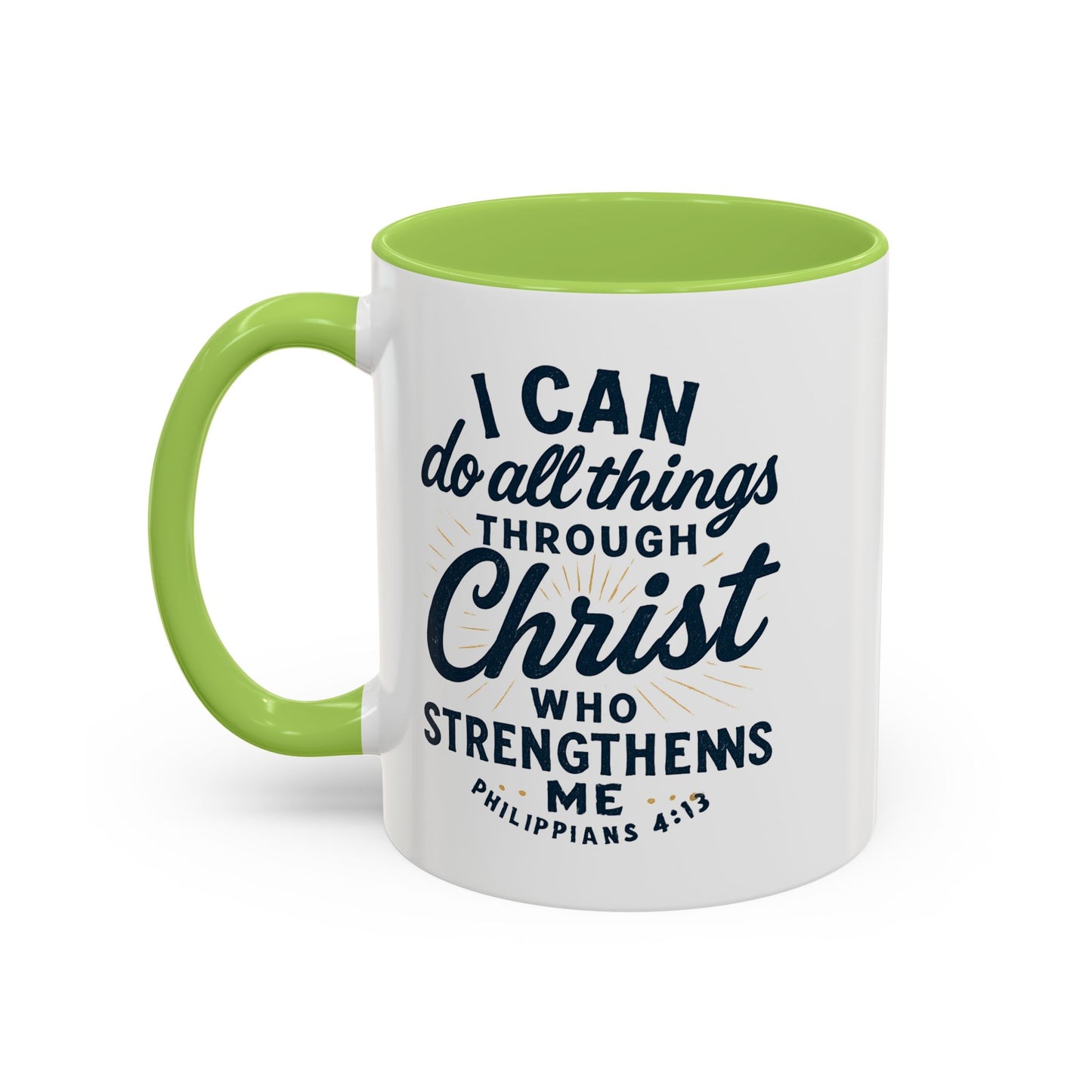 "I Can Do All Things Through Christ" - Inspirational Christian Coffee Mug