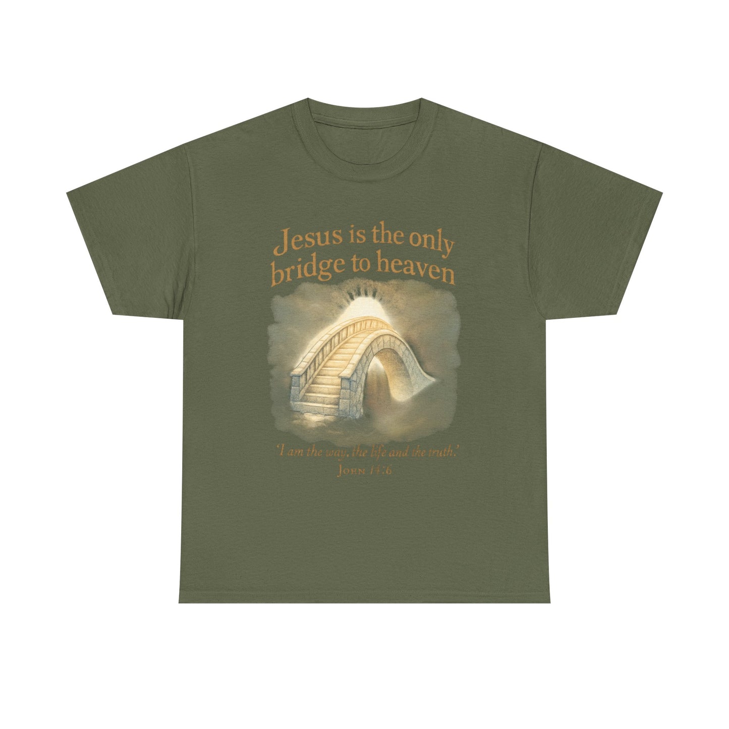 "Jesus is the Only Bridge to Heaven" - Christian Tee Unisex Heavy Cotton