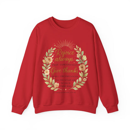 Rejoice Always, Pray Continuously, Give Thanks - Inspirational Crewneck Sweatshirt