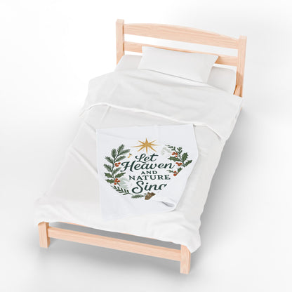 Let Heaven and Nature Sing Velveteen Plush Blanket