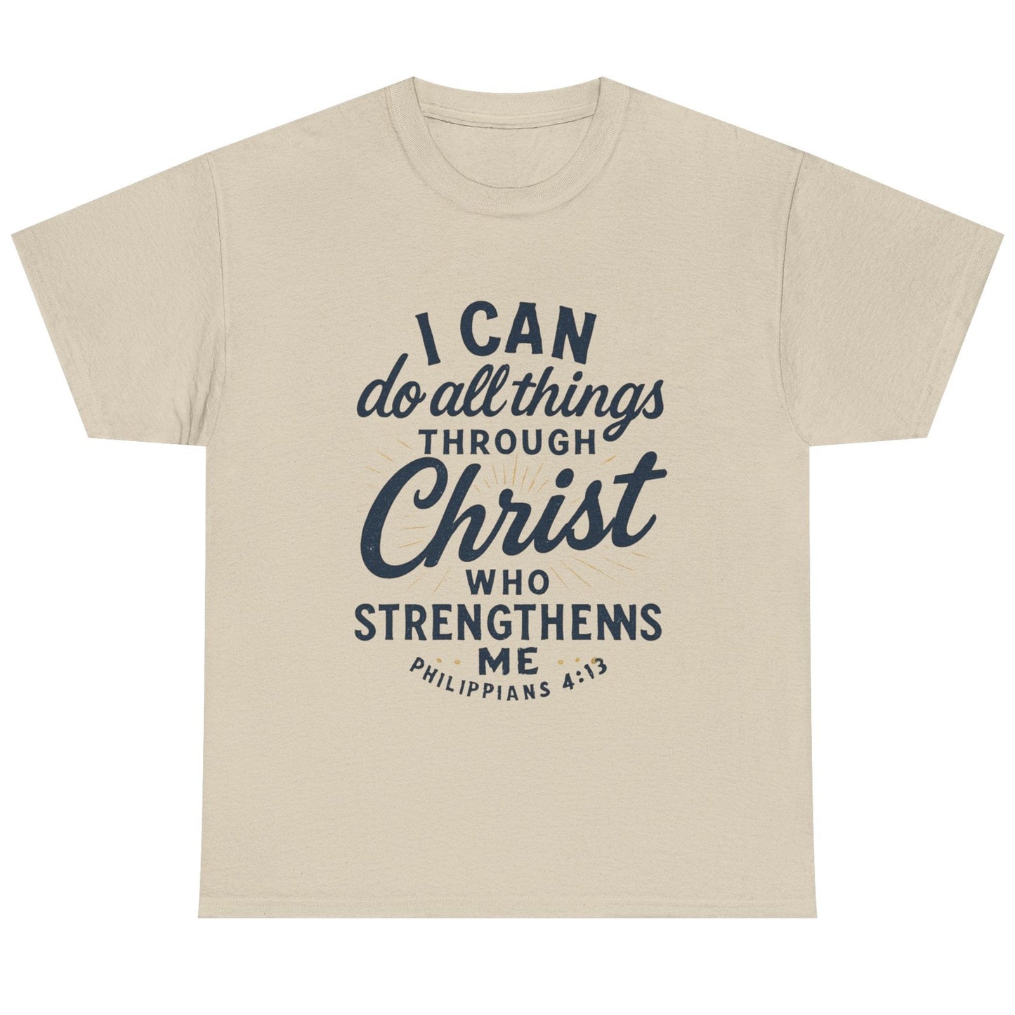 "I Can Do All Things Through Christ" - Inspirational Tee
