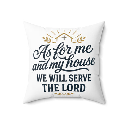 Faith-Inspired Square Pillow - 'As for Me and My House, We Will Serve the Lord'