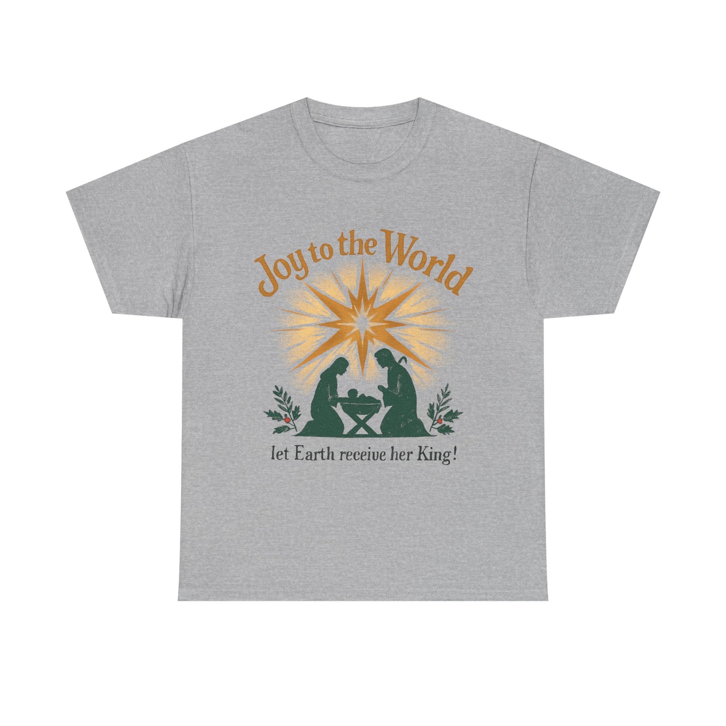 "Joy to the World, Let Earth receive her King" - Unisex Heavy Cotton Tee for Christmas Celebrations