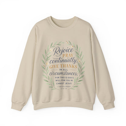 "Rejoice Always, Pray Continuously, Give Thanks" = Faith-Inspired Crewneck Sweatshirt