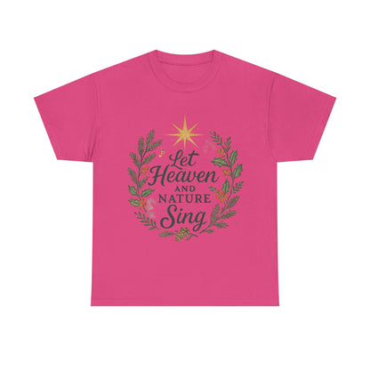 Let Heaven and Nature Sing Christmas Tee