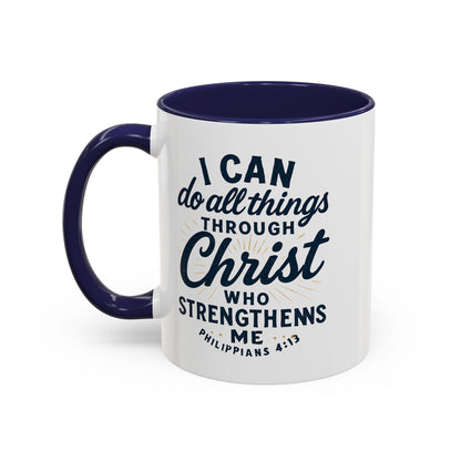 "I Can Do All Things Through Christ" - Inspirational Christian Coffee Mug