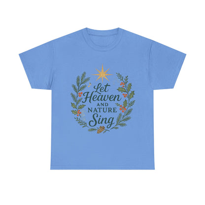 Let Heaven and Nature Sing Christmas Tee