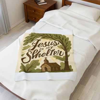 "Jesus is My Shelter" - Cozy Faith-Inspired Velveteen Plush Blanket, Throw, Home Decor, Gift for Baptism, Wedding, Housewarming, Christian Gifts