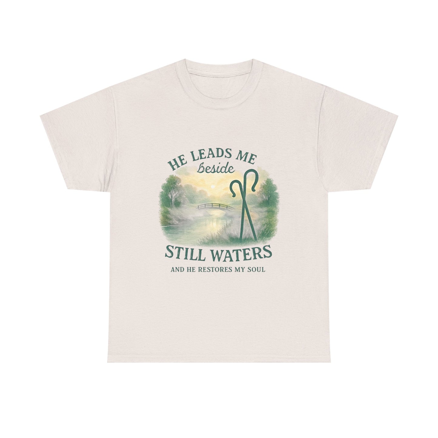 "He Leads Me Beside Still Waters", Faith-Based Tee, Christian Apparel, Inspirational Shirt, Relaxed Fit T-Shirt