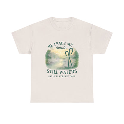 "He Leads Me Beside Still Waters", Faith-Based Tee, Christian Apparel, Inspirational Shirt, Relaxed Fit T-Shirt