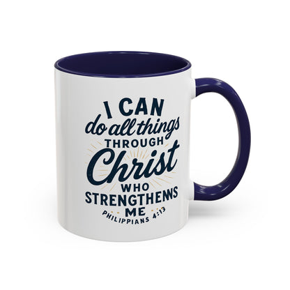 "I Can Do All Things Through Christ" - Inspirational Christian Coffee Mug