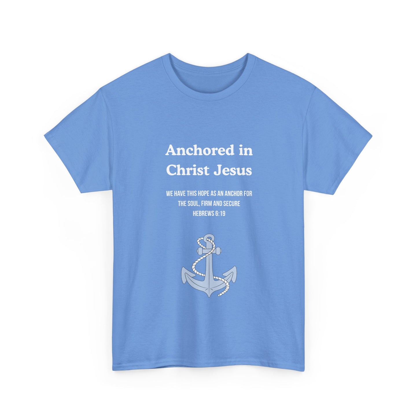"Anchored in Christ Jesus" - Faith-Inspired Unisex Tee, Christian Apparel, Gift, Inspirational Shirt, Everyday Wear