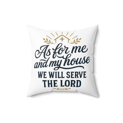Faith-Inspired Square Pillow - 'As for Me and My House, We Will Serve the Lord'
