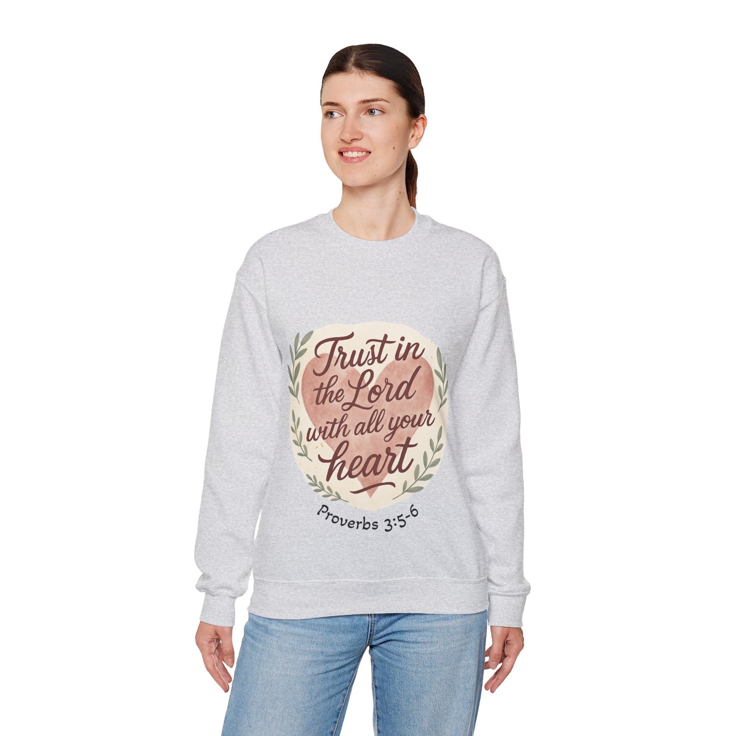 Trust in the Lord with All Your Heart Crewneck Sweatshirt