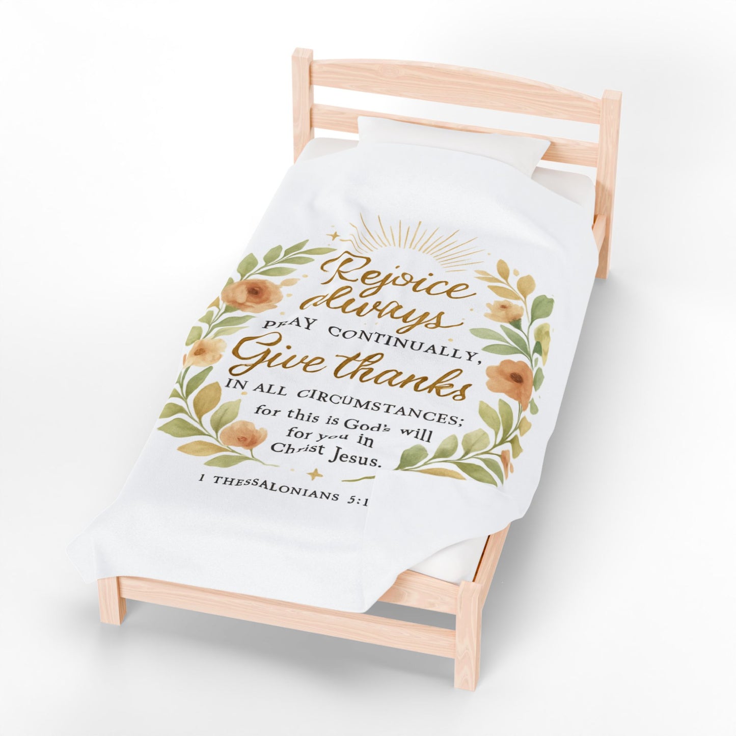 Rejoice Always, Pray Continuously, Give Thanks - Inspirational Velveteen Plush Blanket