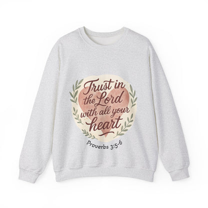 Trust in the Lord with All Your Heart Crewneck Sweatshirt