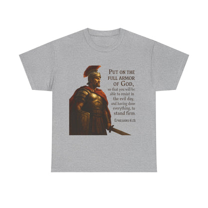 Ephesians 6:13 "Put on the full armor of God" Christian Print Tee