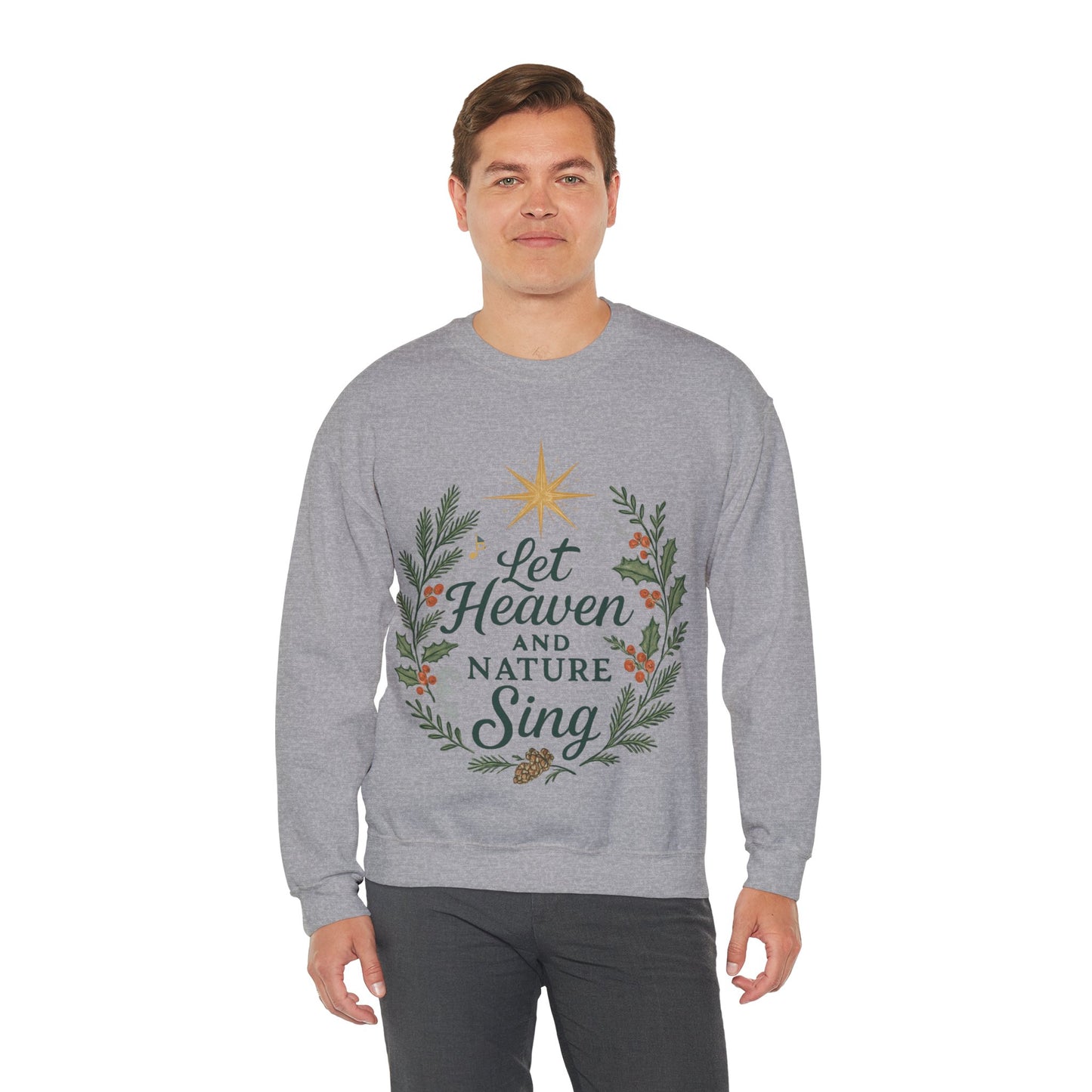 Let Heaven and Nature Sing Crewneck Sweatshirt