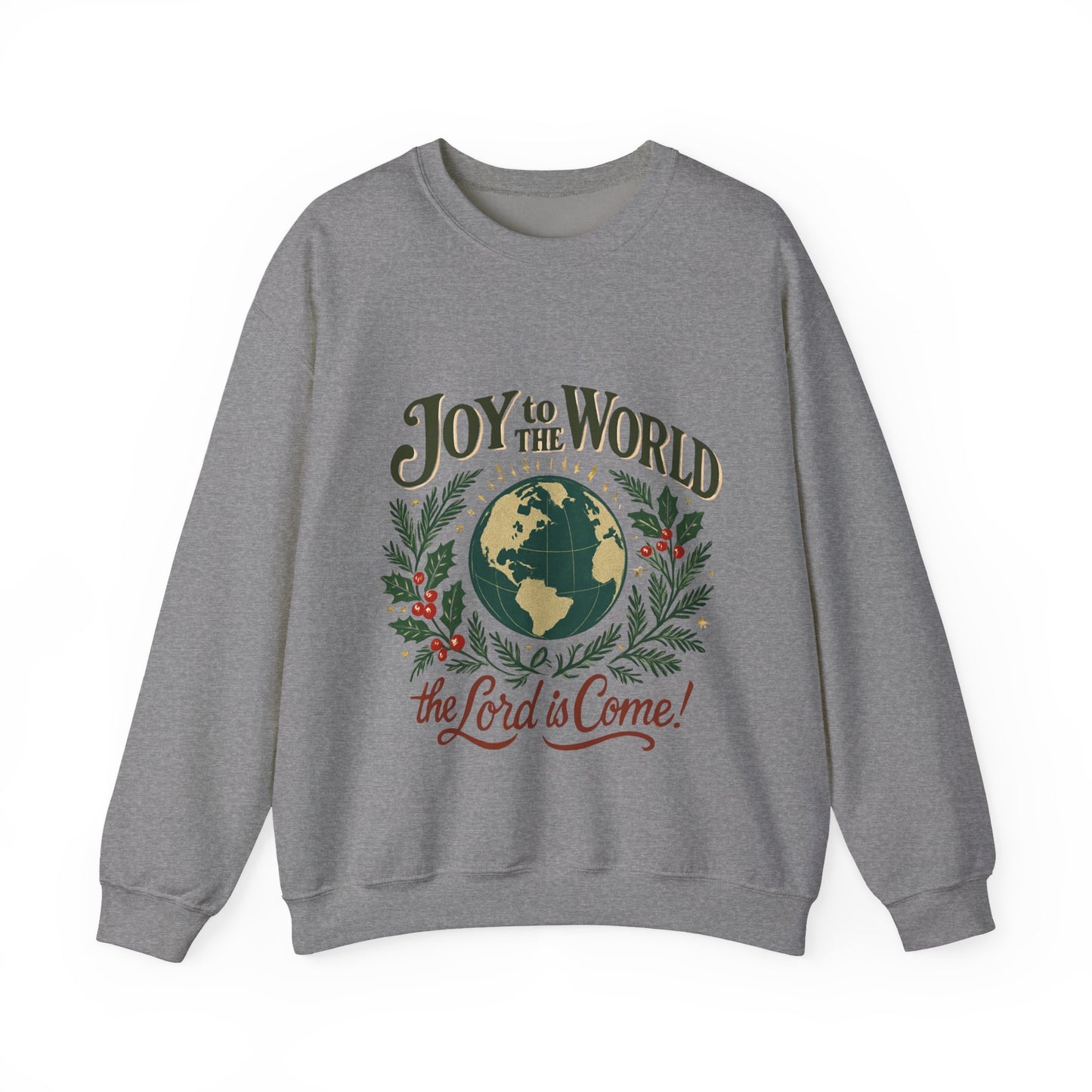 "Joy to the World, the Lord is Come" - Unisex Heavy Blend™ Crewneck Sweatshirt