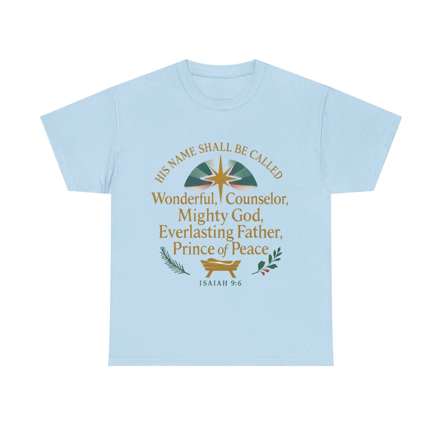 Christian Inspirational Unisex Tee - 'His Name Shall Be Called' Isaiah 9:6