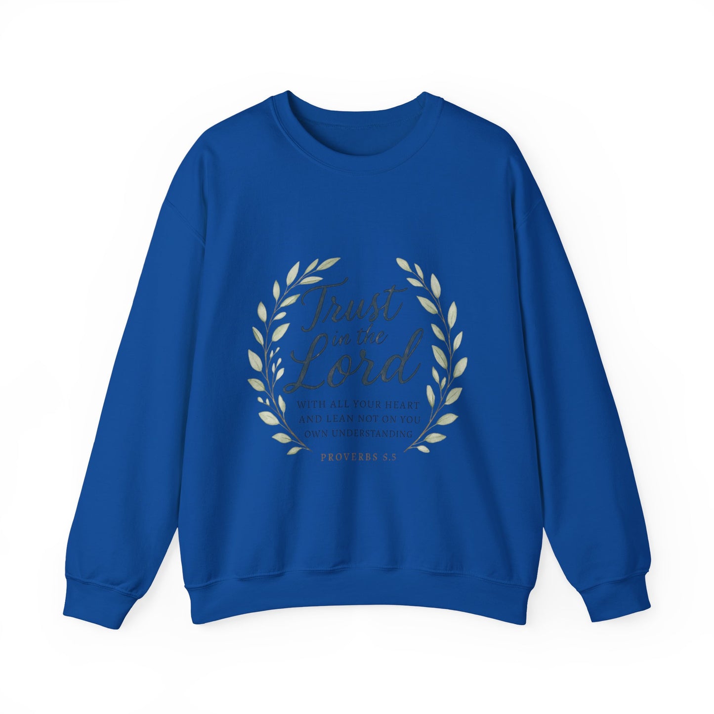 "Trust in the Lord" - Inspirational Crewneck Sweatshirt - Faith Apparel, Christian Gift, Everyday Comfort