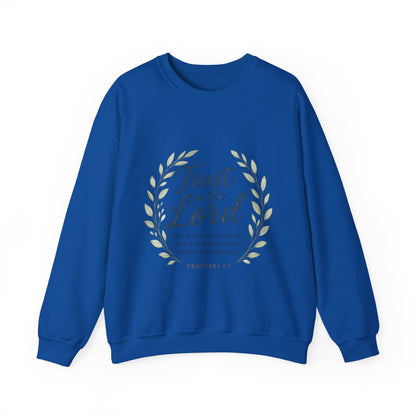 "Trust in the Lord" - Inspirational Crewneck Sweatshirt - Faith Apparel, Christian Gift, Everyday Comfort